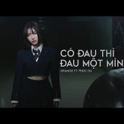 có đau thì đau một mình