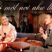 có một nơi như thế